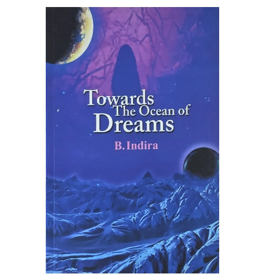 Towards the Ocean of Dreams Indira B Malayalam Writer